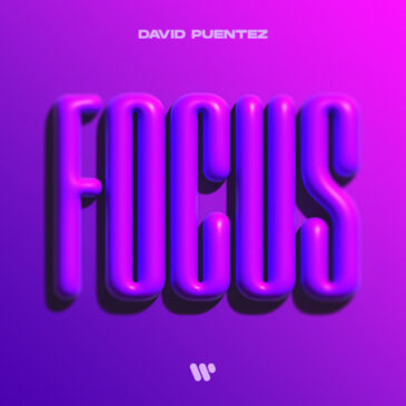 David Puentez und seine neue Single „Focus“