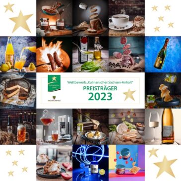 Kulinarische Sterne 2023 vergeben: Gewinner-Produkte im Wettbewerb „Kulinarisches Sachsen-Anhalt“ stehen fest