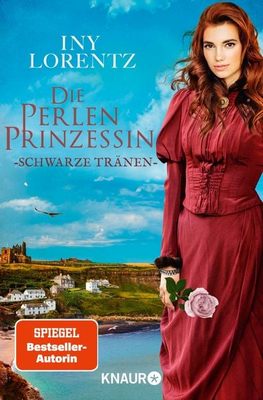 Der neue Roman von Iny Lorentz: Die Perlenprinzessin – Schwarze Tränen