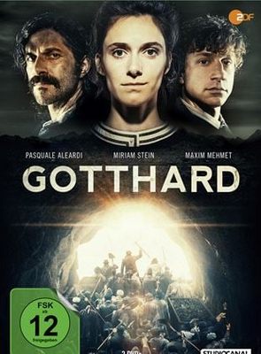 Drama: Gotthard (1/2) (3sat  20:15 – 21:45 Uhr)
