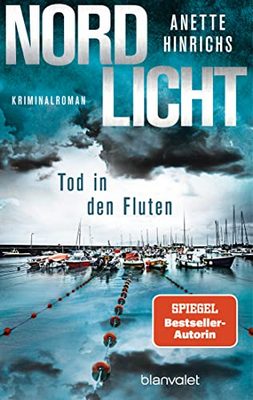 Der neue Kriminalroman von Anette Hinrichs:  Nordlicht – Tod in den Fluten