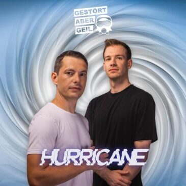Gestört aber GeiL veröffentlichen neue Single „Hurricane“