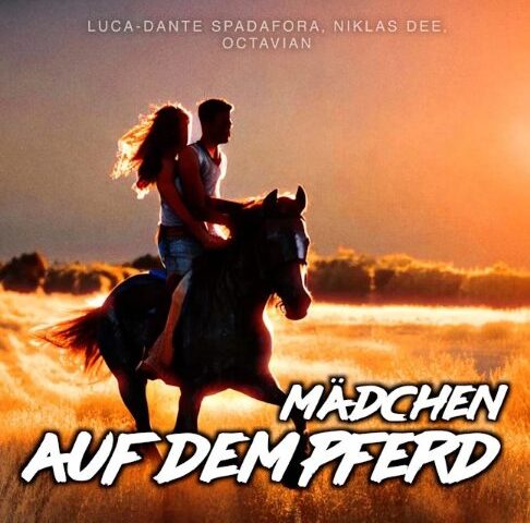MÄDCHEN AUF DEM PFERD ist DER angehende Sommerhit!