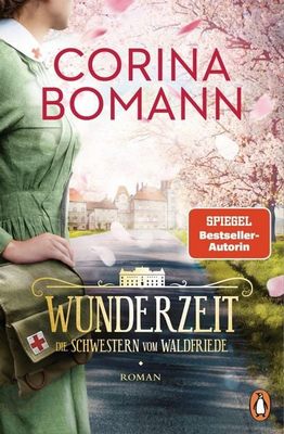 Der neue Roman von Corina Bomann: Wunderzeit – Die Schwestern vom Waldfriede