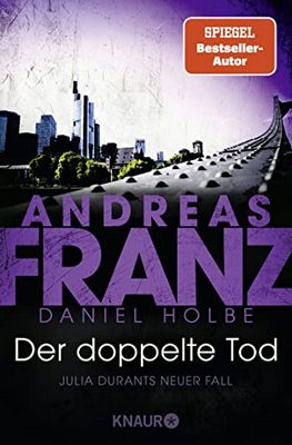 Heute erscheint der neue Kriminalroman von Andreas Franz und Daniel Holbe: Der doppelte Tod