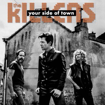 The Killers veröffentlichen ihre neue Single “Your Side Of Town”