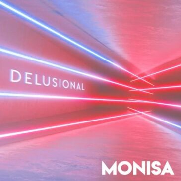 MONISA veröffentlicht ihre neue Single “Delusional”