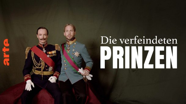 Doku: Wilhelm und Rudolf – Die verfeindeten Prinzen (Arte  20:15 – 21:05 Uhr)