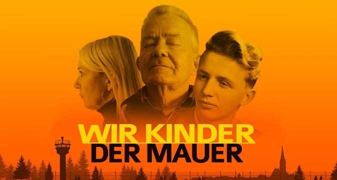 Geschichtsdoku: Wir Kinder der Mauer (MDR  20:15 – 21:45 Uhr)