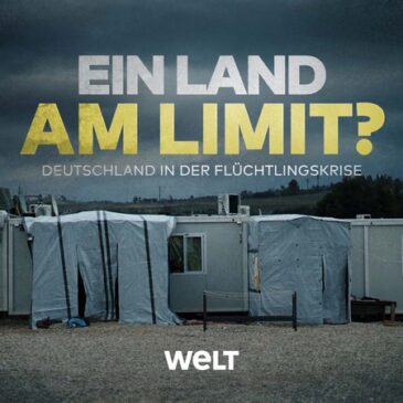 Neue WELT-Reportage „Ein Land am Limit? Deutschland in der Flüchtlingskrise“ mit Gerald Knaus, Bijan Djir-Sarai und Carsten Linnemann (WELT  20:05 – 21:05 Uhr)