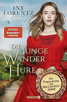 Heute erscheint der neue Roman von Iny Lorentz: Die junge Wanderhure