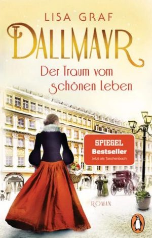 Heute erscheint der neue Roman von Lisa Graf: Dallmayr – Der Traum vom schönen Leben