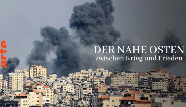 ARTE-Streamingtipp: Krieg im nahen Osten – Jetzt streamen