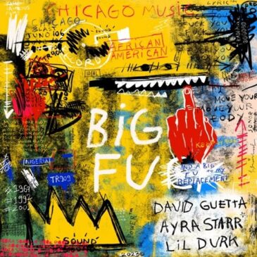 David Guetta, Ayra Starr & Lil Durk präsentieren „Big FU“