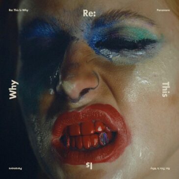 PARAMORE präsentieren ihr Remixalbum „Re: This Is Why“ 