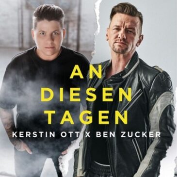 KERSTIN OTT und BEN ZUCKER veröffentlichen die gemeinsame Single „An diesen Tagen“