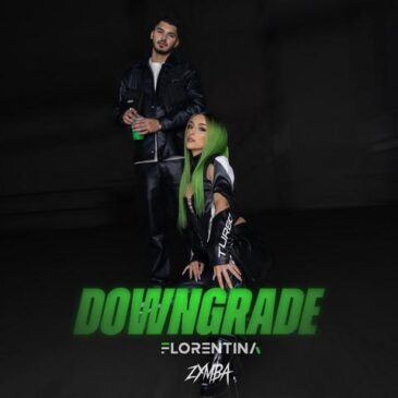 FLORENTINA veröffentlicht neue Single „Downgrade“ feat. Zymba