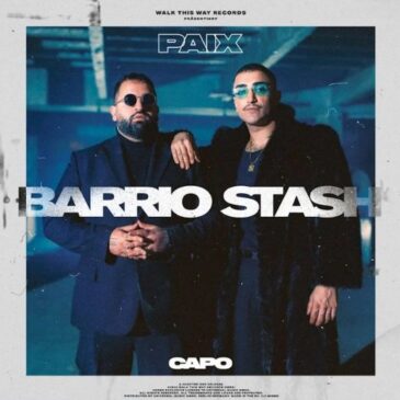 Capo x PAIX veröffentlichen neue Single “BARRIO STASH”