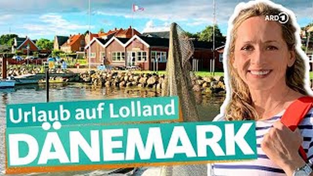Reisereportage Wunderschön! Lolland – Dänemarks südlichste Insel (HR  20:15 – 21:45 Uhr)