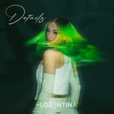 Florentina veröffentlicht ihre Debüt-EP “Details”