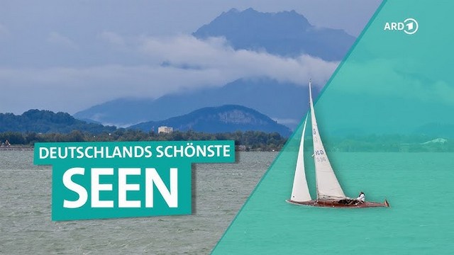 ARD Reisen: Deutschlands schönste Seen – Von der Müritz bis zum Bodensee