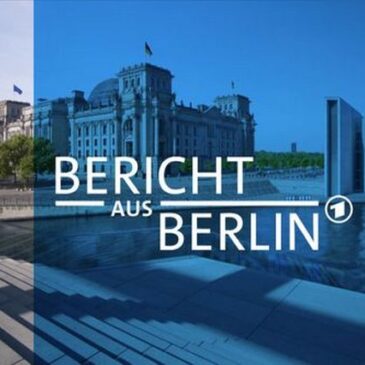 Bericht aus Berlin (Das Erste  18:00 – 18:30 Uhr)