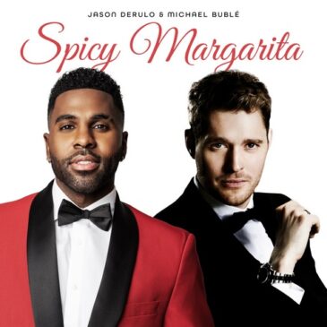 Jason Derulo & Michael Bublé präsentieren „Spicy Margarita“ (Official Lyric Video)