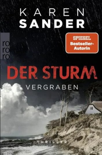 Heute erscheint der neue Thriller von Karen Sander: Der Sturm – Vergraben