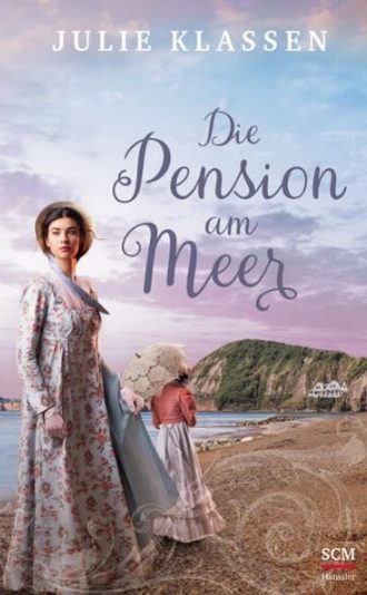 Heute erscheint der neue Roman von Julie Klassen: Die Pension am Meer