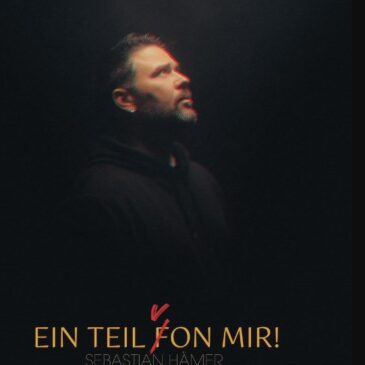 Sebastian Hämer veröffentlicht neue Single „Ein Teil von mir“