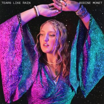 Bodine Monet veröffentlicht „Tears Like Rain“ (Official Music Video)