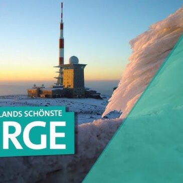 Deutschlands Berge – Zugspitze, Brocken, Drachenfels und mehr | Wunderschön | ARD Reisen