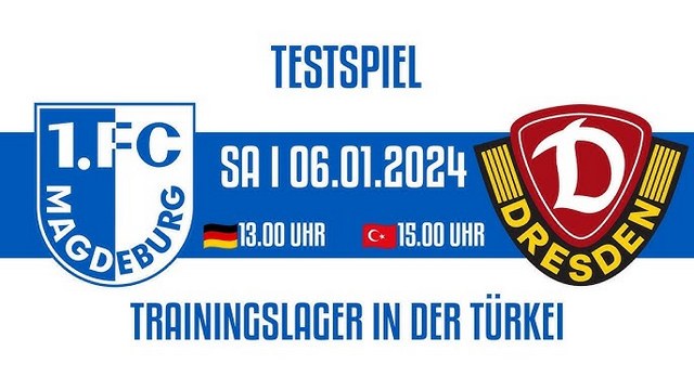 Trainingslager Türkei: Testspiel 1. FC Magdeburg gegen SG Dynamo Dresden endet 2:2
