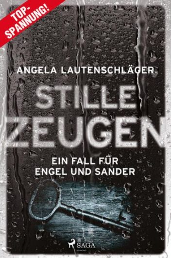 Heute erscheint der neue Kriminalroman von Angela Lautenschläger: Stille Zeugen – Ein Fall für Engel und Sander