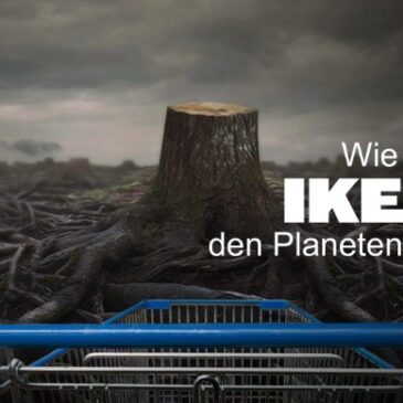 Dokumentarfilm: Wie IKEA den Planeten plündert (Arte  20:15 – 21:50 Uhr)