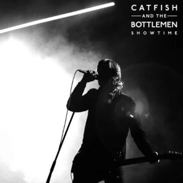 Catfish and The Bottlemen sind zurück mit ihrem neuen Song “Showtime”