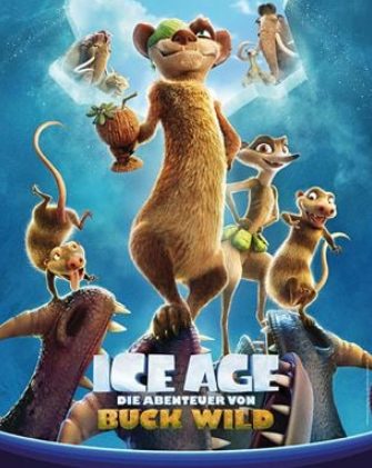 Animationsabenteuer: Ice Age – Die Abenteuer von Buck Wild (Sat.1  20:15 – 21:55 Uhr)