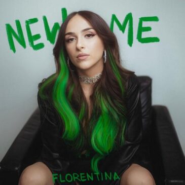 FLORENTINA veröffentlicht ihre neue Single „New Me“