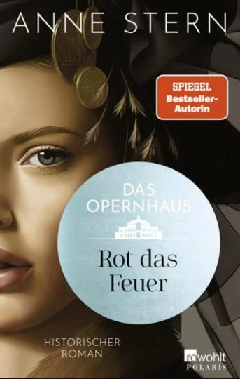 Der neue Roman von Anne Stern: Das Opernhaus – Rot das Feuer