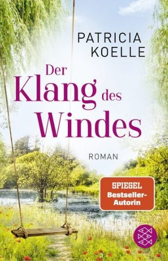 Heute erscheint der neue Roman von Patricia Koelle: Der Klang des Windes