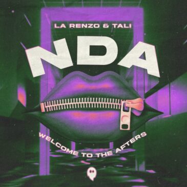 La Renzo und TALI entführen auf eine geheime Afterparty mit ihrer neuen Single „NDA (Welcome to the afters)“