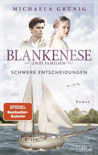 Der neue Roman von Michaela Grünig: Blankenese – Zwei Familien