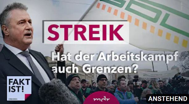 MDR-Talk „Fakt ist!“ zum Thema: „Streik. Hat der Arbeitskampf auch Grenzen?“ (Livestream ab 20:30 Uhr)