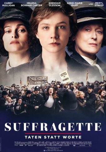 Biografie: Suffragette – Taten statt Worte (Arte  20:15 – 21:55 Uhr)