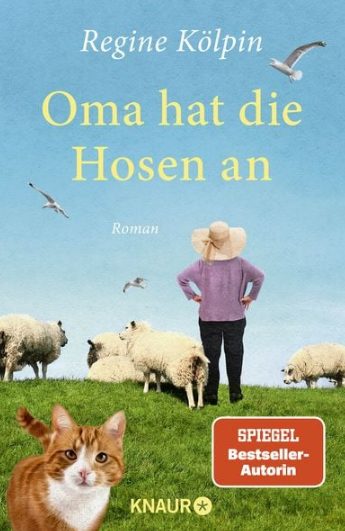 Heute erscheint der neue Roman von Regine Kölpin: Oma hat die Hosen an