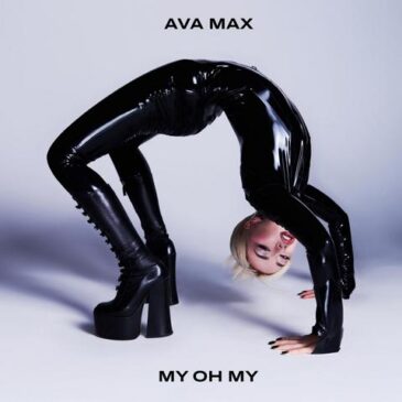 Ava Max veröffentlicht „My Oh My“ (Official Video)