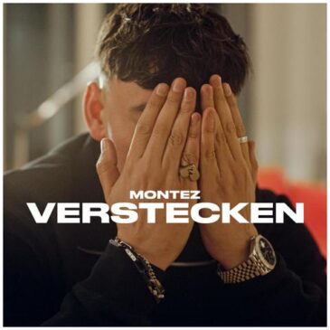 MONTEZ präsentiert seine neue Single „Verstecken“