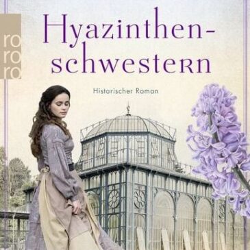 Heute erscheint der neue Roman von Rebekka Eder: Hyazinthenschwestern