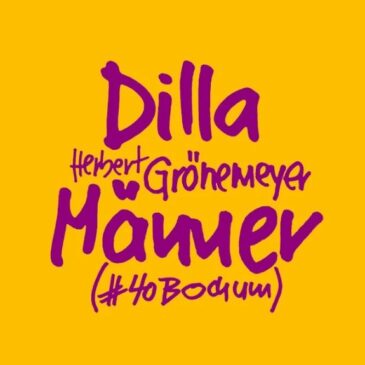 DILLA x Herbert Grönemeyer veröffentlichen neue Version von “Männer” zum 40. Jubiläum von “4630 Bochum”