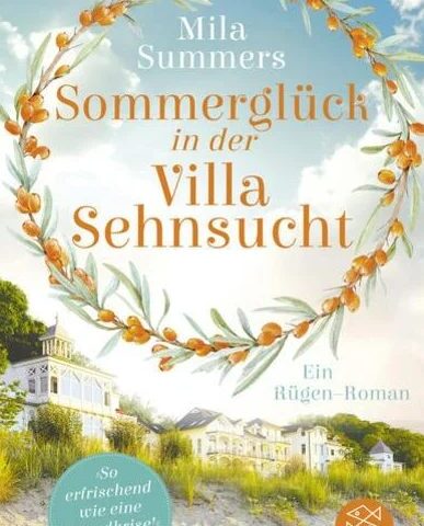 Der neue Rügen-Roman von Mila Summers: Sommerglück in der Villa Sehnsucht